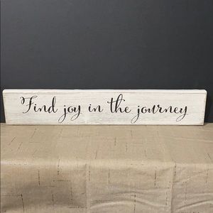 “Find Joy in the journey” Sign Decor